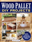 Image for Wood pallet DIY projects  : 20 building projects to enrich your home, your heart &amp; your community