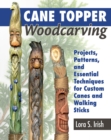 Image for Cane topper wood carving  : 15 fantastic projects to make