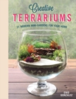 Image for Creative terrariums  : 31 modern mini-gardens for your home