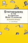 Image for Synthesizers in the Elementary Music Classroom