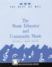 Image for The Music Educator &amp; Community Music : Best of MEJ