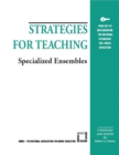 Image for Strategies for Teaching Specialized Ensembles