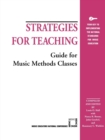 Image for Strategies for Teaching : Guide for Music Methods Classes