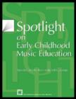 Image for Spotlight on Early Childhood Music Education