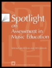 Image for Spotlight on Assessment in Music Education : Selected Articles from State MEA Journals