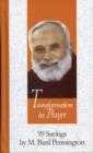 Image for Transformation in Prayer : 99 Sayings by M. Basil Pennington
