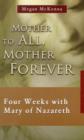 Image for Mother to All, Mother Forever