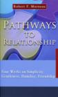 Image for Pathways to Relationship : Four Weeks on Simplicity, Gentleness, Humility, Friendship
