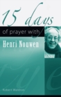 Image for 15 Days of Prayer with Henri Nouwen