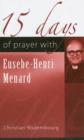Image for 15 Days of Prayer with Eusebe-Henri Menard