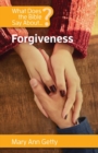 Image for What Does the Bible Say About Forgiveness?