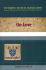 Image for On Love : A Selection of Works of Hugh, Adam, Achard, Richard, &amp; Godfrey of St. Victor