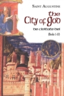 Image for The City of God : Volume 6 : The Works of St Augustine, a Translation for the 21st Century: Books