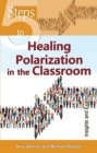 Image for 5 Steps to Healing Polarization in the Classroom