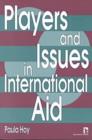 Image for Players and Issues in International Aid