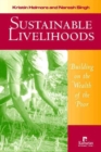 Image for Sustainable Livelihoods : Building on the Wealth of the Poor