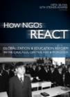 Image for How NGOs react  : globalization and education reform in the Caucasus, Central Asia and Mongolia