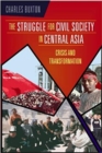 Image for Struggle for Civil Society in Central Asia