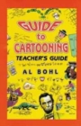 Image for Guide to cartooning: Teacher&#39;s guide