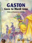 Image for Gaston® Goes to Mardi Gras