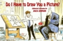 Image for Do I Have To Draw You a Picture?
