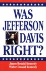 Image for Was Jefferson Davis Right?