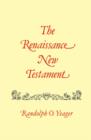 Image for Renaissance New Testament, The : Romans 9:1-16:27, 1 Cor. 1:1-10:34