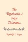 Image for Renaissance New Testament, The : Colossians 1:1-Timothy 4:23