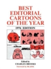 Image for Best Editorial Cartoons of the Year : 1976 Edition