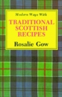 Image for Modern Ways with Traditional Scottish Recipes