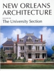 Image for New Orleans Architecture : The University Section