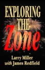 Image for Exploring the zone  : the mysterious phenomenon of spontaneous excellence