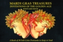 Image for Mardi Gras Treasures : Invitations of the Golden Age Postcard Book