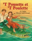 Image for `T Pousette et `T Poulette : A Cajun Hansel and Gretel