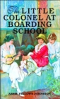 Image for Little Colonel at Boarding School, The