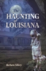 Image for Haunting of Louisiana, The