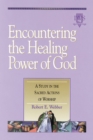 Image for Encountering the Healing Power of God