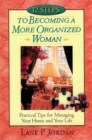 Image for 12 Steps to Becoming a More Organised Woman : Practicalities for Managing Your Home and Your Life