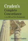 Image for Cruden&#39;s Complete Concordance to the Old and New Testaments