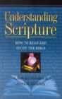 Image for Understanding Scripture : How to Read and Study the Bible