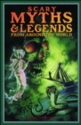 Image for Scary Myths and Legends from Around the World
