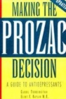 Image for Making the prozac decision  : a guide to antidepressants