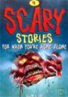 Image for Scary Stories for When You&#39;re Home Alone