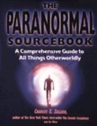 Image for The paranormal sourcebook  : a complete guide to all things otherworldly