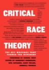 Image for Critical race theory  : the key writings that formed the movement