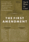 Image for May It Please the Court : The First Amendment