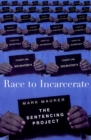 Image for Race to Incarcerate : The Sentencing Project