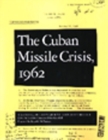 Image for The Cuban Missile Crisis, 1962