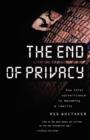 Image for The end of privacy  : how total surveillance is becoming a reality