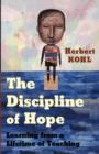Image for The Discipline of Hope : Learning from a Lifetime of Teaching